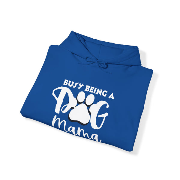 Busy Being a Dog Mama Unisex Heavy Blend™ Hooded Sweatshirt