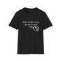 When I needed A Hand Unisex Softstyle T-Shirt