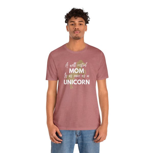 A well-rested mom Unisex Jersey Short Sleeve Tee