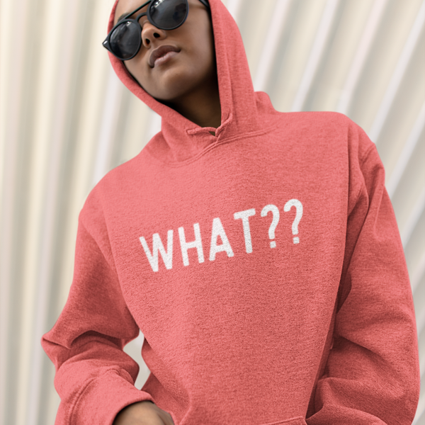 What?? --In white lettered Unisex Heavy Blend™ Hooded Sweatshirt